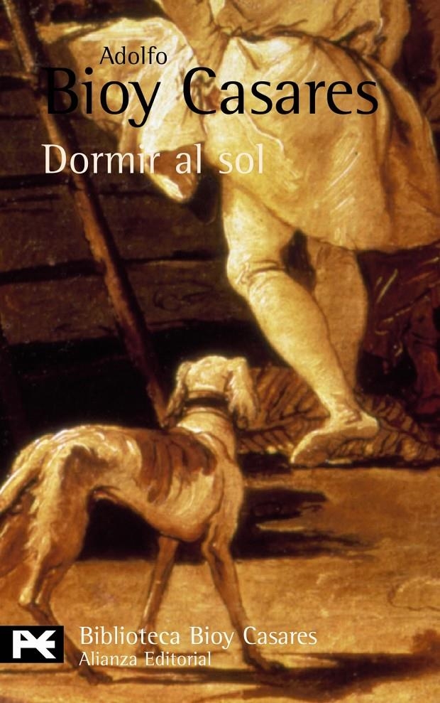 DORMIR AL SOL | 9788420659152 | BIOY CASARES, ADOLFO | Llibreria Drac - Llibreria d'Olot | Comprar llibres en català i castellà online