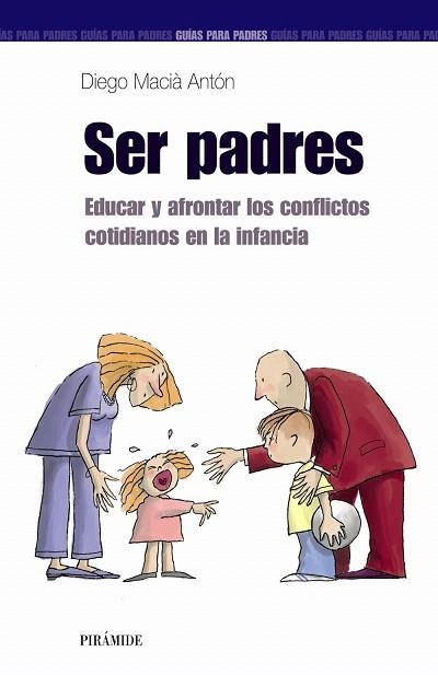 SER PADRES | 9788436818710 | MACIÀ ANTÓN, DIEGO | Llibreria Drac - Llibreria d'Olot | Comprar llibres en català i castellà online