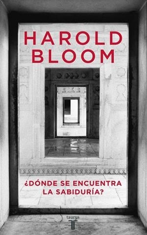 DONDE SE ENCUENTRA LA SABIDURIA? | 9788430605767 | BLOOM, HAROLD | Llibreria Drac - Librería de Olot | Comprar libros en catalán y castellano online