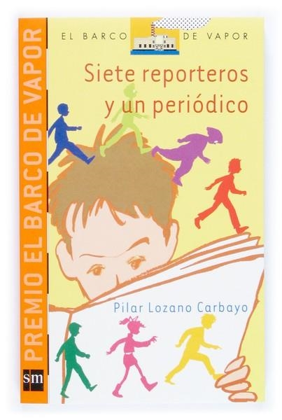 SIETE REPORTEROS Y UN PERIODICO | 9788434844483 | LOZANO, PILAR | Llibreria Drac - Llibreria d'Olot | Comprar llibres en català i castellà online