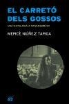 CARRETO DELS GOSSOS, EL | 9788429756449 | NUÑEZ TARGA, MERCE | Llibreria Drac - Llibreria d'Olot | Comprar llibres en català i castellà online