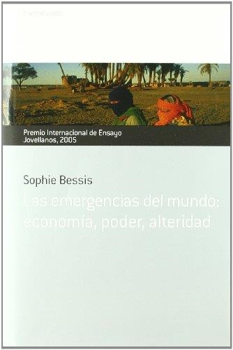 EMERGENCIAS DEL MUNDO, LAS : ECONOMIA, PODER, ALTERIDAD | 9788484592891 | BESSIS, SOPHIE | Llibreria Drac - Llibreria d'Olot | Comprar llibres en català i castellà online