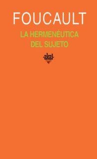 HERMENEUTICA DEL SUJETO | 9788446017721 | FOUCAULT | Llibreria Drac - Llibreria d'Olot | Comprar llibres en català i castellà online