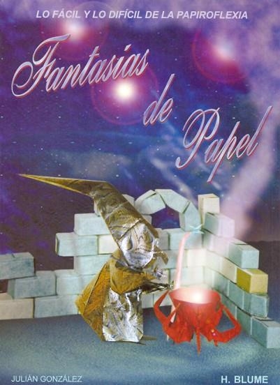 FANTASIAS DE PAPEL | 9788489840225 | GONZALEZ, JULIAN | Llibreria Drac - Llibreria d'Olot | Comprar llibres en català i castellà online