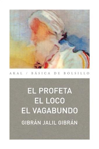 PROFETA, EL LOCO, EL VAGABUNDO | 9788446023524 | GIBRAN JALIL GIBRAN | Llibreria Drac - Librería de Olot | Comprar libros en catalán y castellano online