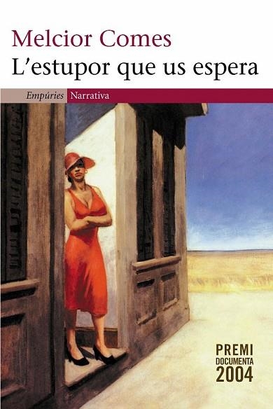 ESTUPOR QUE US ESPERA, L' | 9788497871143 | COMES, MELCIOR | Llibreria Drac - Llibreria d'Olot | Comprar llibres en català i castellà online